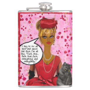 Petaca FLASK-Trato de ser todo agradable y dulce, pero lu
