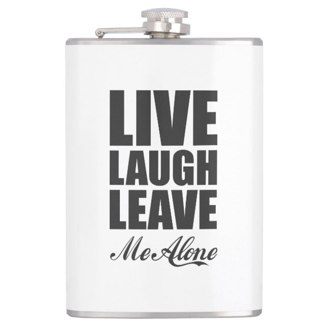 Petaca Funny Ironic Quote Live Laugh Leave Me Alone Graph (Anverso)