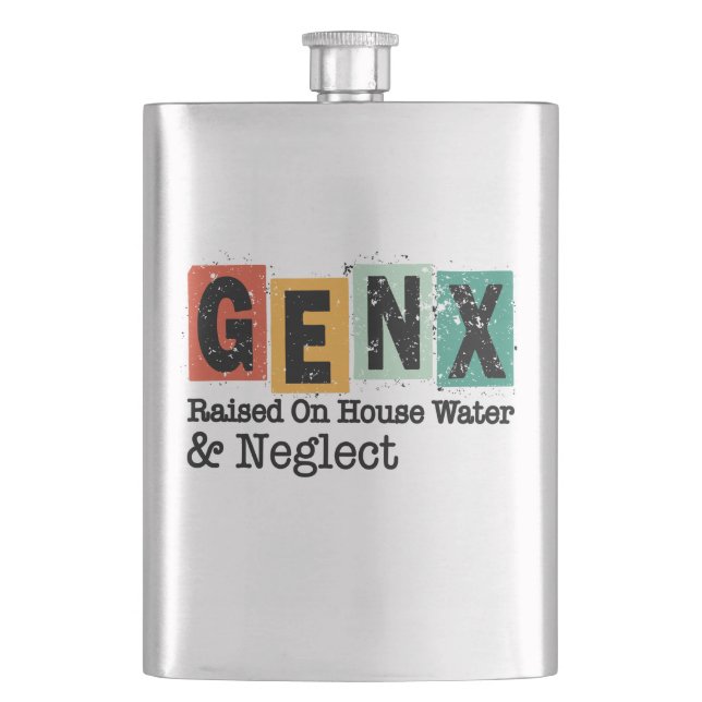 Petaca GenX | Generation Raised on Hose Water and Neglect (Anverso)