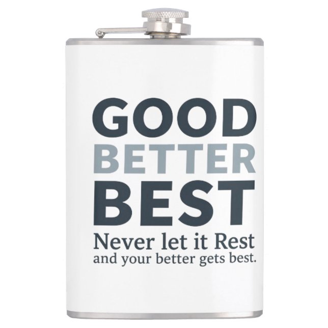 Petaca Good Better Best Never let it Rest Motivational Qu (Anverso)