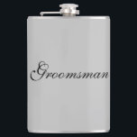 Petaca Groomsman Flask<br><div class="desc">El matraz para el groomsman se muestra en un color gris con texto negro. Personalizar este artículo o compra tal cual.</div>