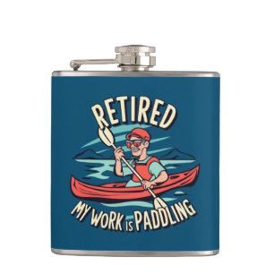 Petaca Jubilado Mi Trabajo Es Remar En Kayak