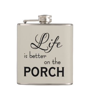 Petaca LA VIDA DE LA moda ES MEJOR EN EL PORCHE