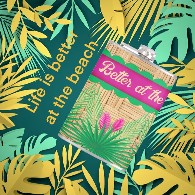 Petaca La vida es mejor en la playa tropical (It's true! Life is better.)