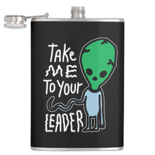 Petaca Llévame a tu líder   Cita del sarcasmo de Alien Cu