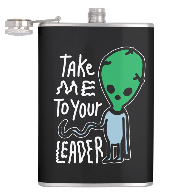 Petaca Llévame a tu líder | Cita del sarcasmo de Alien Cu (Abierto)