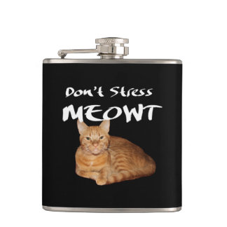 Petaca No enfades a Meowt - un gato Naranja me estresa