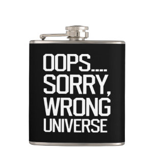 Petaca Oops, lo siento - Universo equivocado