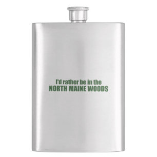 Petaca Prefiero estar en el bosque Maine del Norte