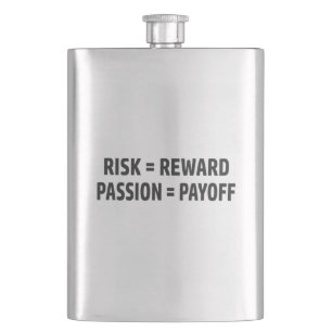 Petaca Riesgo = Recompensa, Pasión = Beneficio
