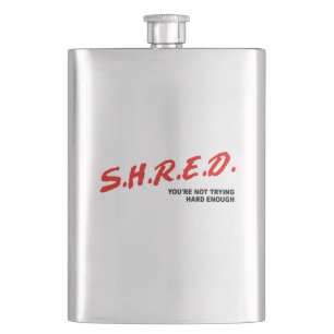 Petaca Shred, no estás tratando lo suficiente