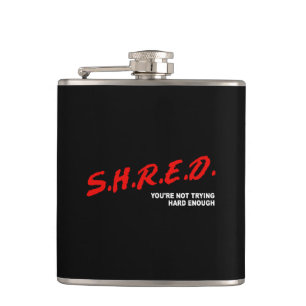 Petaca Shred, no estás tratando lo suficiente