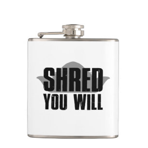 Petaca Shred You Will