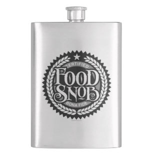 Petaca Snob de comida - amante de la comida divertida