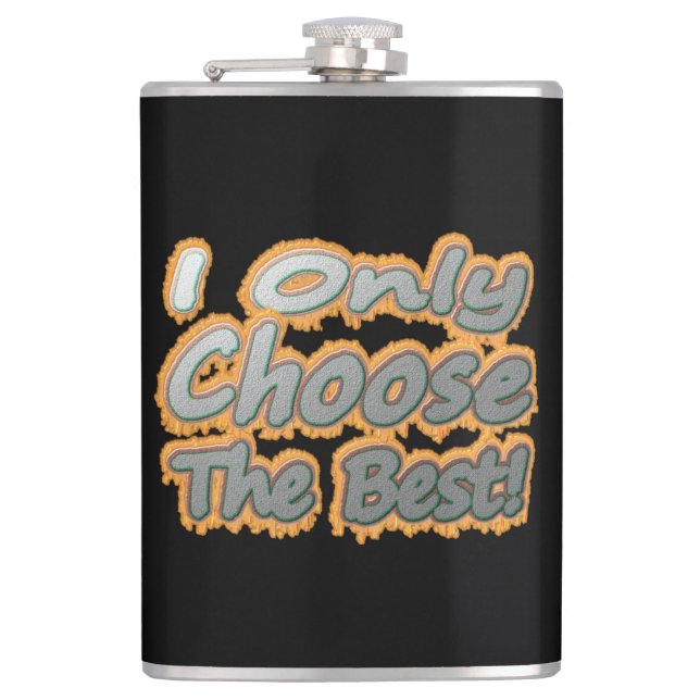 Petaca "¡Solo Elijo Lo Mejor!" Diseño Cuto. ¡Hazte con un (Anverso)