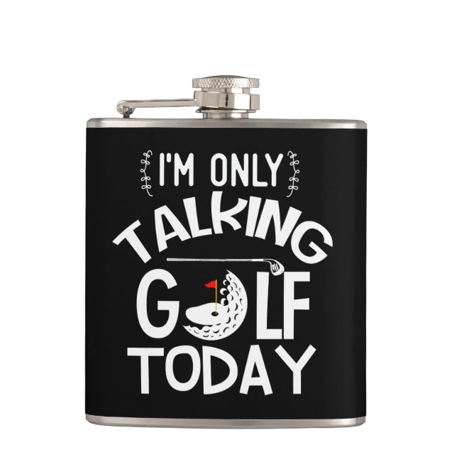 Petaca "Sólo Hablar de Golf Hoy" Personalizado Carne de R (Anverso)