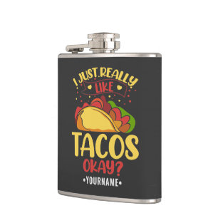 Petaca Taco Divertido Diciendo Que Me Gusta Mucho Tacos
