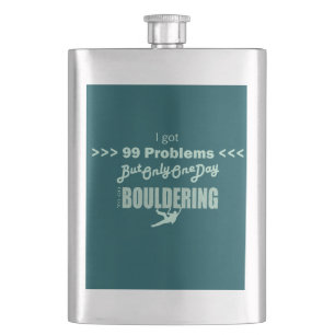 Petaca Tengo 99 Problemas, Pero Un Día Para Ir A Hombrar
