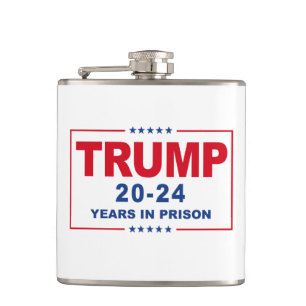 Petaca TRUMP 20 - 24 Años en la Cárcel - Anti-Trump