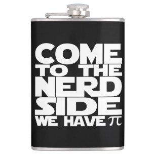 Petaca Vengan Al Lado Nerd Tenemos Pi