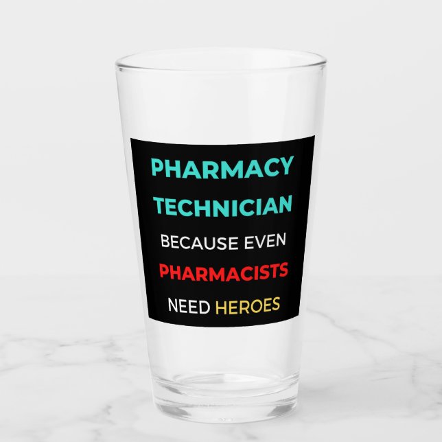 Pharmacy Technician Because Even Pharmacists (Anverso)