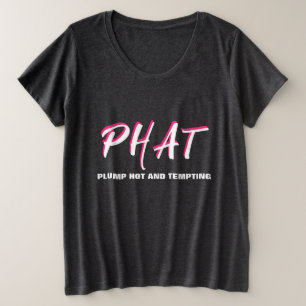 PHAT Plump caliente y grueso