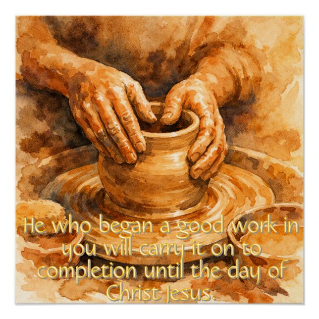 Philippians 1:6 Potter's Wheel Poster (Anverso)