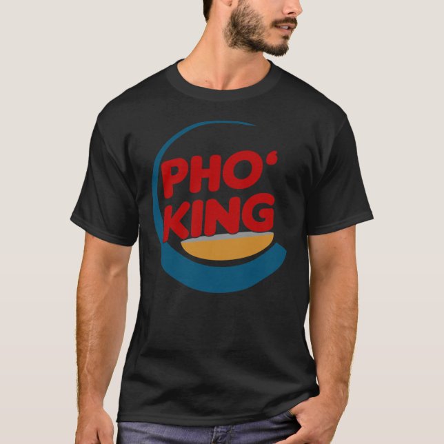 Pho King - Pho Lover&x27;s Diseñar camiseta clásic (Anverso)