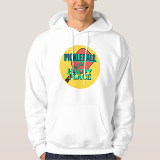 Pickleball es mi sudadera del Lugar Feliz
