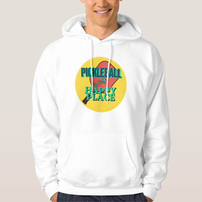 Pickleball es mi sudadera del Lugar Feliz (Anverso)