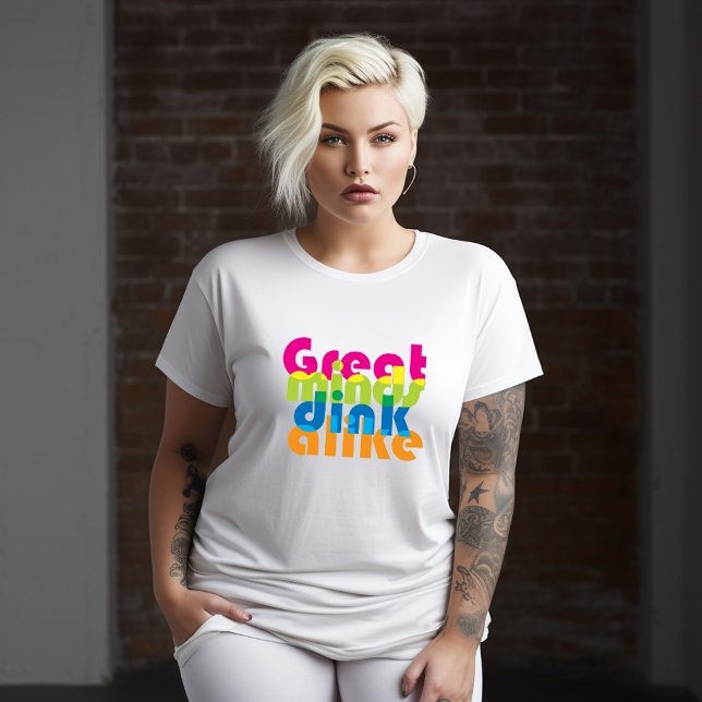 Pickleball Las grandes mentes bailan igual (Plus size t-shirt for pickleball lady)