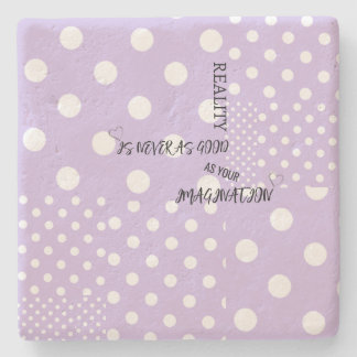 Piedra "La realidad nunca es tan buena..." Posavasos de p