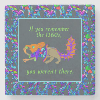 Piedra "Si recuerdas los años 1360..." Posavasos de piedr