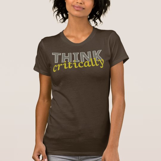 Piense críticamente el camisetas