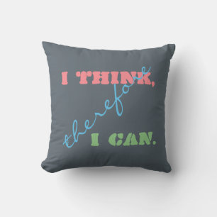 Pienso Luego Puedo Almohada De Pensamiento Positiv