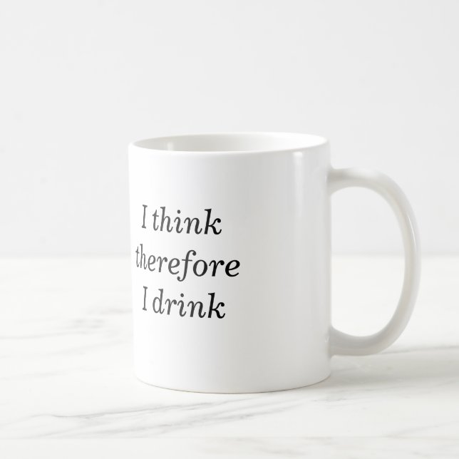 Pienso que por lo tanto bebo la taza (Derecha)