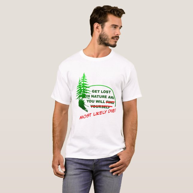 Pierde en el Bosque Camiseta Divertida (Anverso completo)