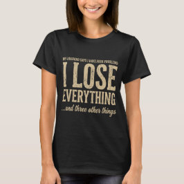 Pierdo Todo Camiseta de Humor de Esposa Divertida