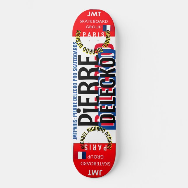 PIERRE DELECKO JMT PARIS 8 Placa de skateboard de  (Anverso)