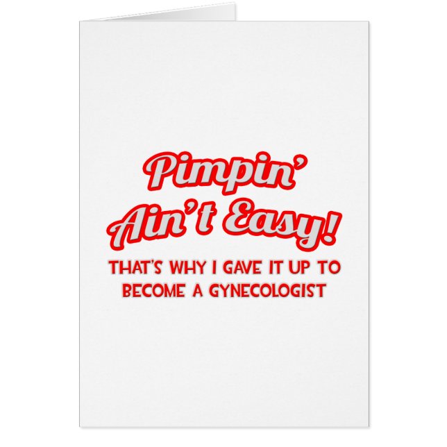 Pimpin' Ain't Easy .. Ginecólogo (Frente)