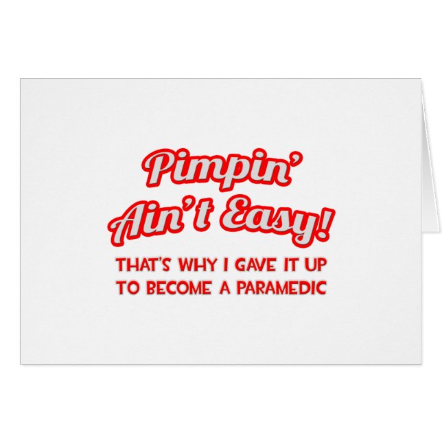 Pimpin' Ain't Easy .. Paramédico (Anverso (Horizontal))