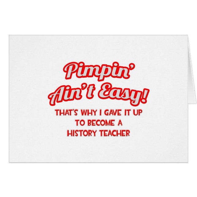 Pimpin' Ain't Easy .. Profesor de Historia (Anverso (Horizontal))