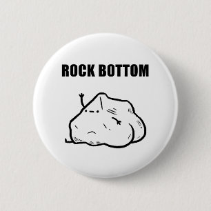 Pin botón Rock Bottom Funny Geology Pun