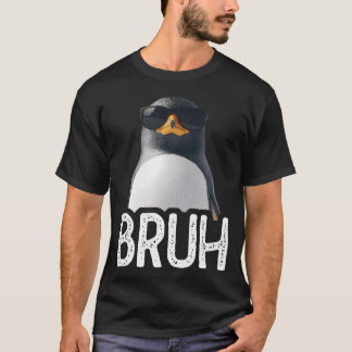 Pingüino Bruh Pingüino Divertido Camiseta de Amant