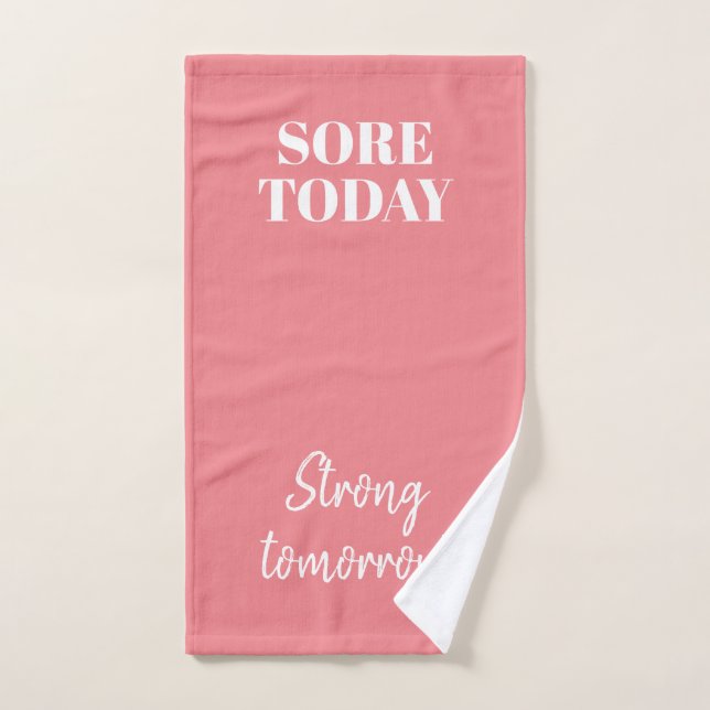 Pink Sore Today Strong Tomorrow Workout Gym (Toalla de mano)