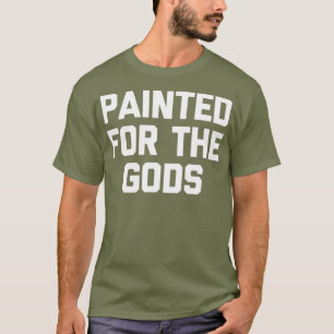 Pintado para la Camisa de los Dioses divertido dic