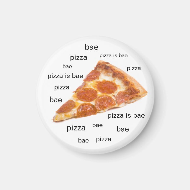 Pizza es el imán fridge de Bae (Frente)
