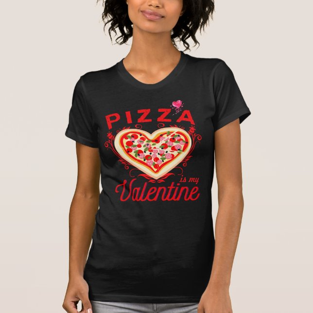 Pizza Es Mi Camiseta Día de San Valentín De San Va (Anverso)