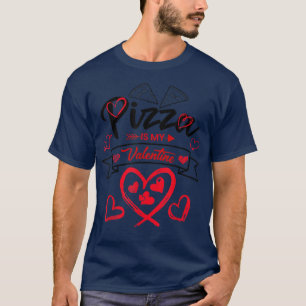 Pizza es mi pizza de San Valentín con camiseta de 