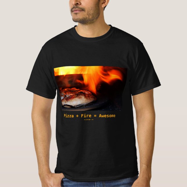Pizza + Fuego = Impresionante camiseta (Anverso)